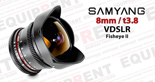 Samyang 8mm t3.8 Fisheye CS II für VDSLR